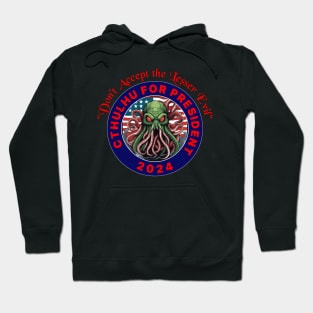 Cthulhu for President 2024 Hoodie